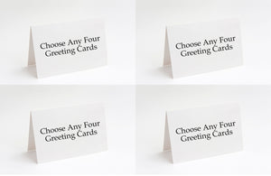 Choose Any 4 Greeting Cards